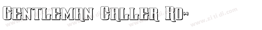 Gentleman Caller Ro字体转换